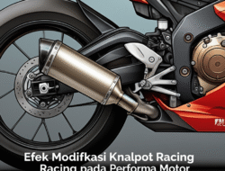 Efek Modifikasi Knalpot Racing pada Performa Motor
