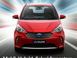 Mobil Hybrid: Solusi Sementara Sebelum Elektrifikasi Penuh?