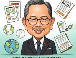 Evaluasi Kinerja BRIN dalam Pengelolaan Riset Nasional