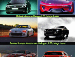 Evolusi Lampu Kendaraan: Halogen, LED, hingga Laser