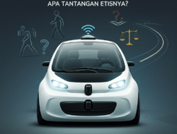 Mobil “Cerdas” Tanpa Kemudi: Apa Tantangan Etisnya?