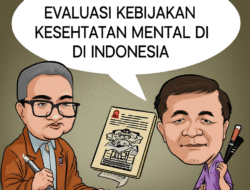 Evaluasi Kebijakan Kesehatan Mental di Indonesia