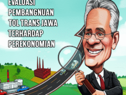 Evaluasi Pembangunan Tol Trans Jawa terhadap Perekonomian