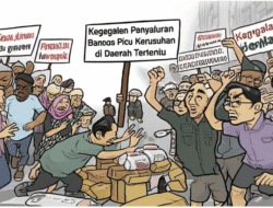 Kegagalan Penyaluran Bansos Picu Kerusuhan di Daerah Tertentu