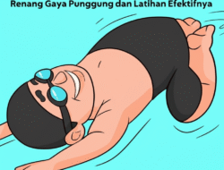 Studi Tentang Teknik Dasar Renang Gaya Punggung dan Latihan Efektifnya