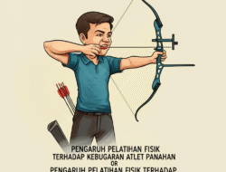 Pengaruh Pelatihan Fisik terhadap Kebugaran Atlet Panahan